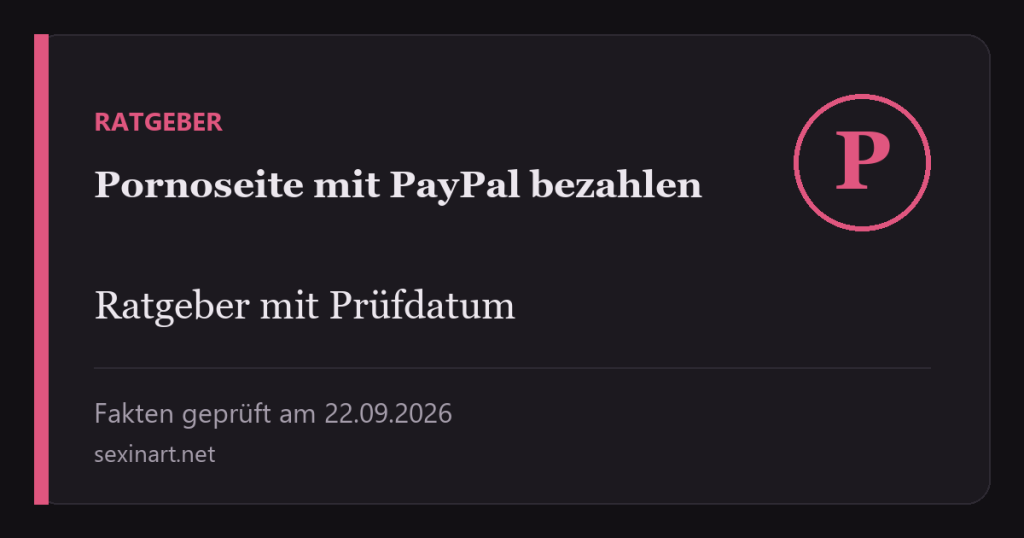 Pornoseite mit PayPal bezahlen: Titelgrafik mit Prüfdatum