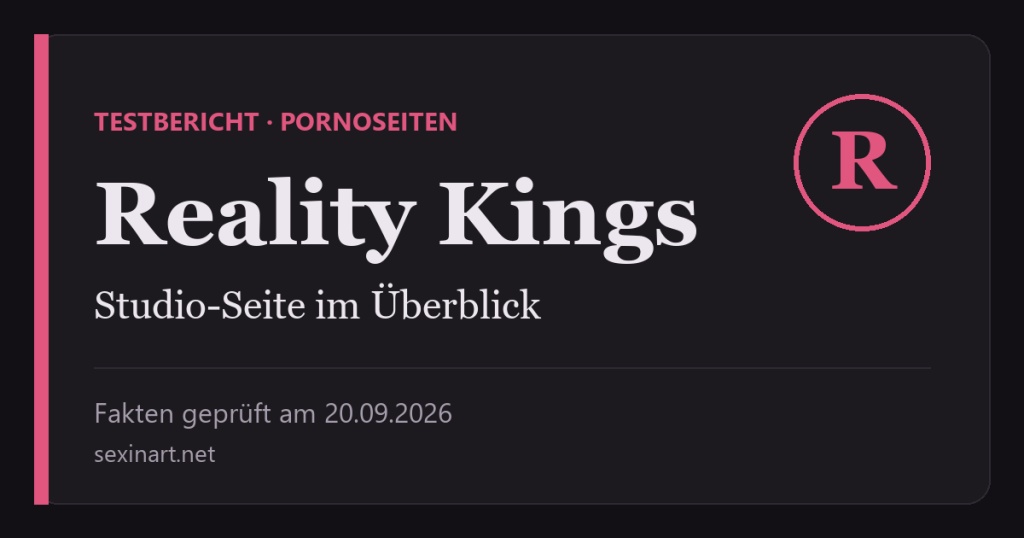 Reality Kings Testbericht: Titelgrafik mit Prüfdatum