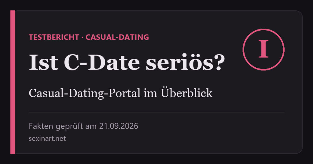 Ist C-Date seriös? Betreiber, Profile und Kündigung im Check: Titelgrafik mit Prüfdatum