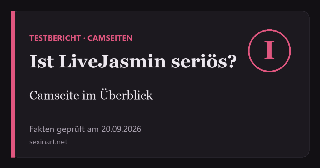Ist LiveJasmin seriös? Betreiber, Abrechnung und Kündigung im Check: Titelgrafik mit Prüfdatum