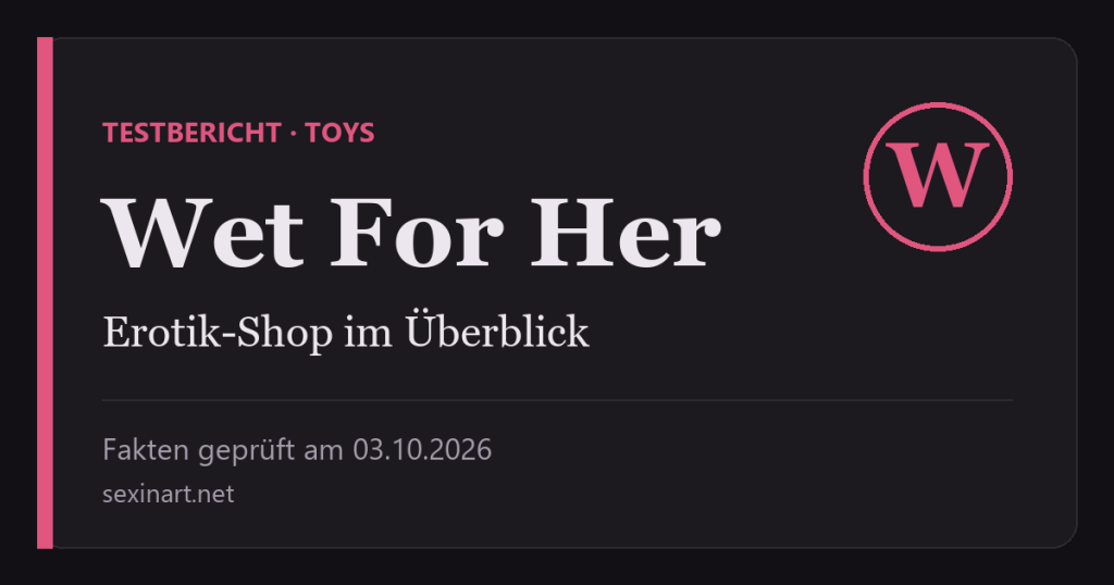 Wet For Her Erfahrungen: Titelgrafik mit Prüfdatum